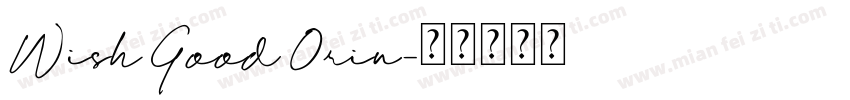 Wish Good Orin字体转换